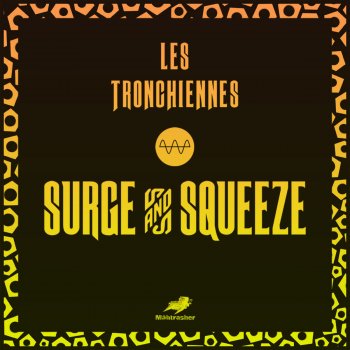Les Tronchiennes feat. Rob Threezy Surge (Rob Threezy Remix)