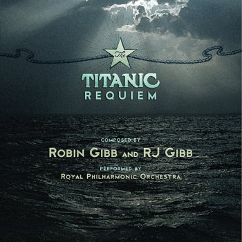 Royal Philharmonic Orchestra & Cliff Masterson Titanic Requiem: Don't Cry Alone