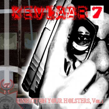 Kevlaar 7 Unbutton Your Holsters (Woodenchainz) - Remix