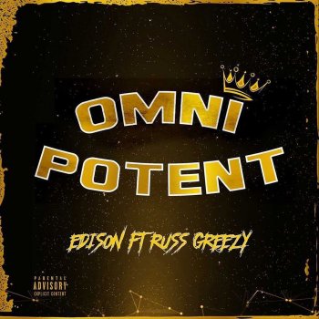 Edison Omnipotent (feat. RussGreezy)