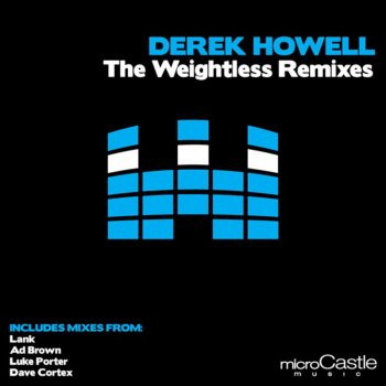 Derek Howell Weightless (Lank Remix)