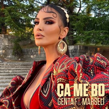 Genta Ismajli feat. Marseli Ca Me Bo