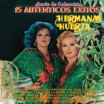 Hermanas Huerta Mil Cadenas