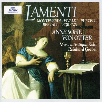 Claudio Monteverdi, Anne Sofie von Otter, Musica Antiqua Köln & Reinhard Goebel Con che soavità