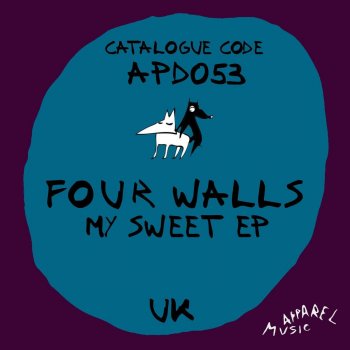 Fourwalls My Sweet - Original Mix