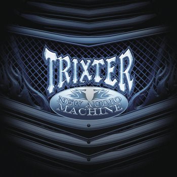 Trixter Give It To Me Good 2012 [Bonus Track]