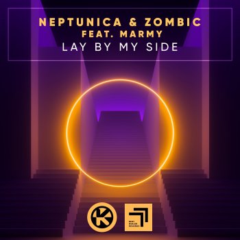 Neptunica feat. Zombic & Marmy Lay by My Side (feat. Marmy)