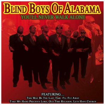 The Blind Boys of Alabama What Manner of Man Is This
