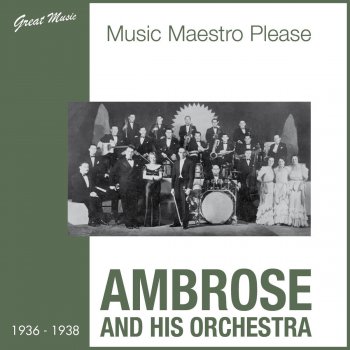 Ambrose & His Orchestra A Little Cooperation from You