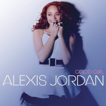 Alexis Jordan Good Girl - Kim Fai Club Edit