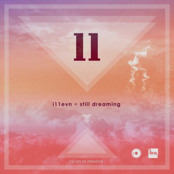 I11EVN Still Dreaming