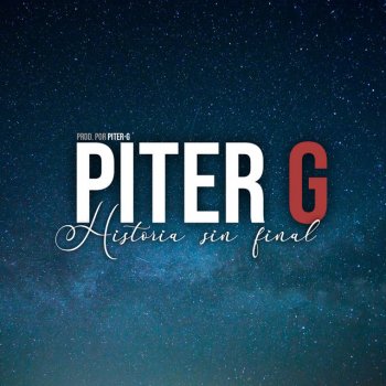 Piter-G Historia Sin Final
