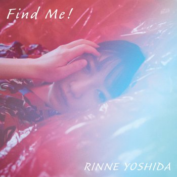 Rinne Yoshida Find Me! - DE DE MOUSE Remix