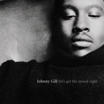 Johnny Gill I Know You Want Me