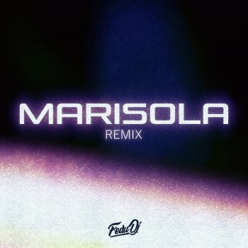 Fedu DJ Marisola (Remix)