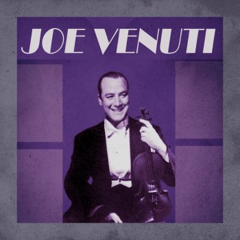 Joe Venuti Sweet Sue, Just You