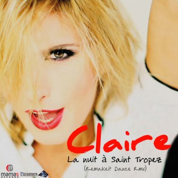 Claire La Nuit A Saint Tropez (Radio Edit)