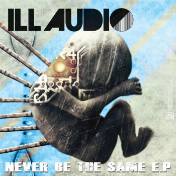 iLL Audio feat. Skin Never Be The Same - 12" Mix