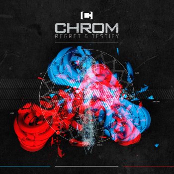 Chrom Regret & Testify (Frozen Plasma Remix)