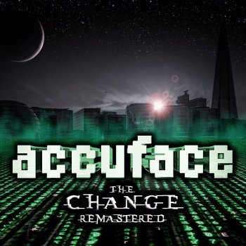 Accuface The Change (Remastered Edit)
