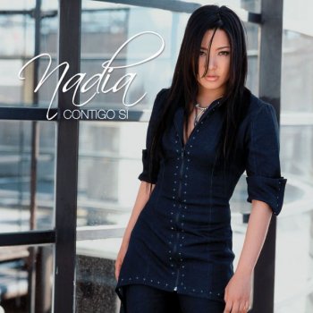 Nadia Contigo si (Dueto con Yahir)
