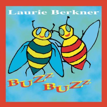 The Laurie Berkner Band Bumblebee (Buzz Buzz)