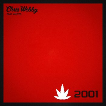 Chris Webby feat. Anoyd 2001
