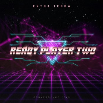 Extra Terra Ready Player Two