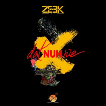 Zeek Dat Nuh We (Instrumental)