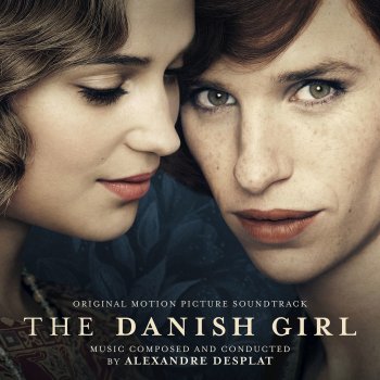 Alexandre Desplat The Danish Girl