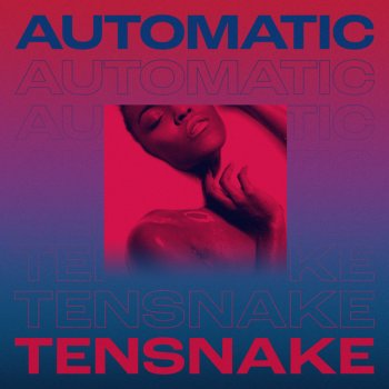 Tensnake Automatic (feat. Fiora) [Extended Mix]
