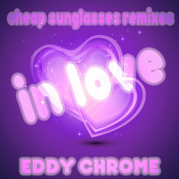 Eddy Chrome In Love - Cheap Sunglasses Beachclub Remix