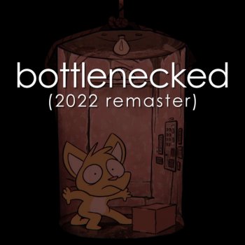 Shadrow Bottlenecked - 2022 Remaster