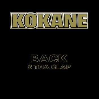 Kokane Gangsta'd Up (feat. Pro & Forty Gloc)