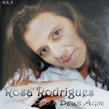 Rosa Rodrigues Deus Tem Vitória