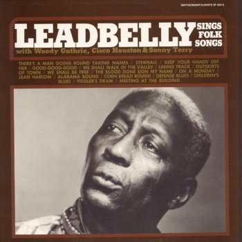 Lead Belly There's a Man Going Around Taking Names