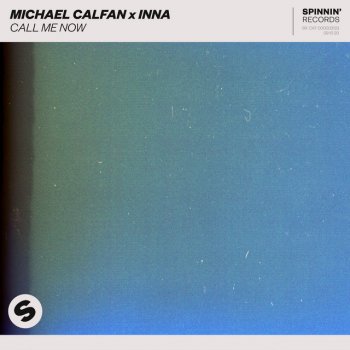 Michael Calfan feat. INNA Call Me Now
