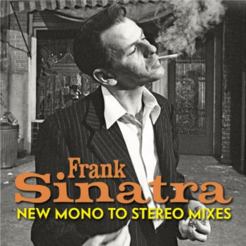 Frank Sinatra I've Got The World On A String - New mono-to-stereo mix