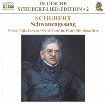 Franz Schubert feat. Michael Volle & Ulrich Eisenlohr Schwanengesang, D. 957: No. 13. Der Doppelganger