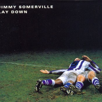 Jimmy Somerville Lay Down (Radio Edit)