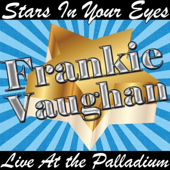 Frankie Vaughan Medley: When You're Smiling / Bye Bye Blackbird / Toot Toot Tootsie Goo'bye (Live)
