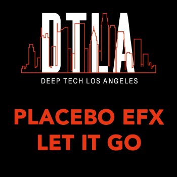 Placebo eFx Let It Go (Extended Mix)