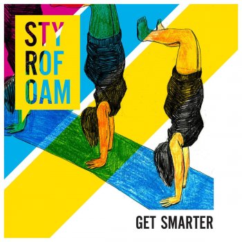 Styrofoam Get Smarter (Juan Maclean Remix Vocal)