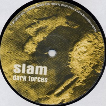 Slam Dark Forces (Claude Young Remix)