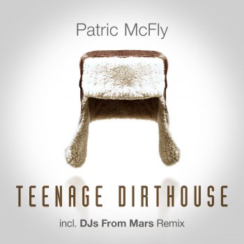 Patric McFly Teenage Dirthouse