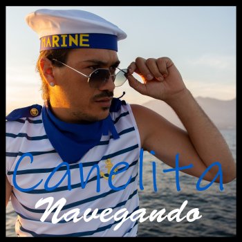 Canelita feat. MARÍA TOLEDO Navegando (feat. MARÍA TOLEDO)