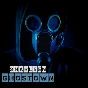 Ghostown Sharleen