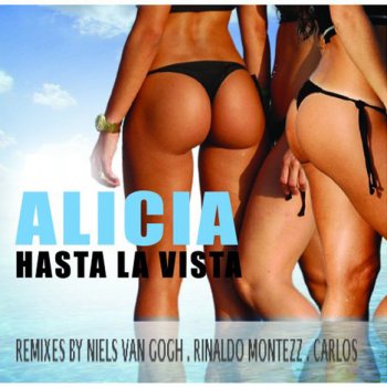 Alicia Hasta La Vista ((Rinaldo Montezz Club Mix)) - (Rinaldo Montezz Club Mix)