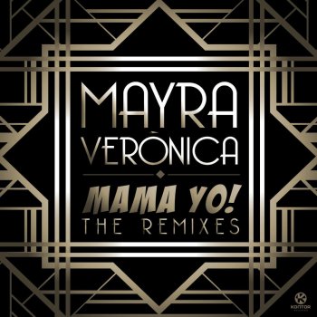 Mayra Verónica & Yolanda Be Cool Mama Yo! (Bootsmen Dutch Extended)
