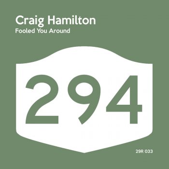 Craig Hamilton Fooled You Around - Original Mix